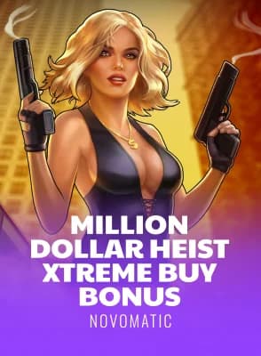 Million Dollar Heist Xtreme Buy Bonus