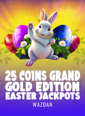 25 Coins Grand Gold Edition Easter Jackpots