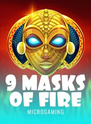9 Masks Of Fire