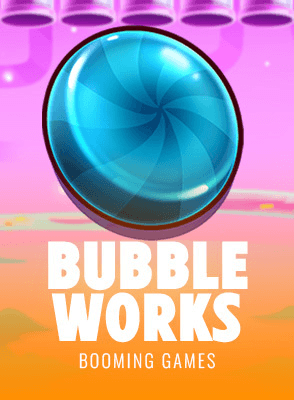 Bubble Works