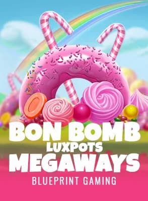 Bon Bomb Luxpots Megaways