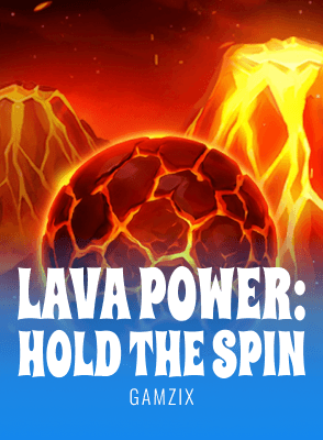 Lava Power: Hold the Spin