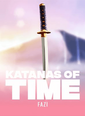 Katanas of Time