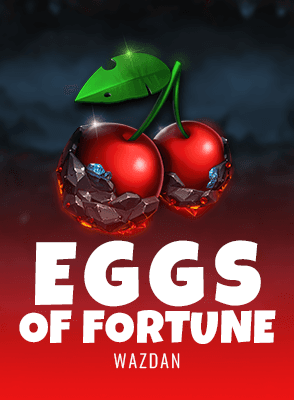 Eggs of Fortune