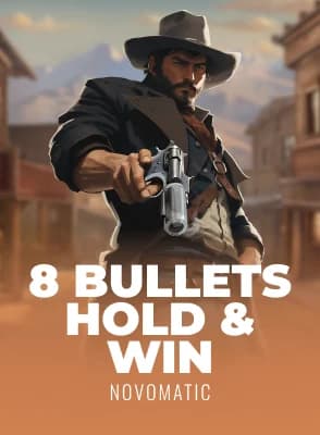8 Bullets Hold & Win