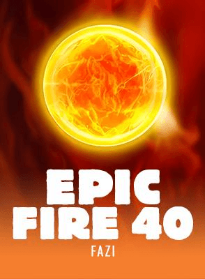 Epic Fire 40