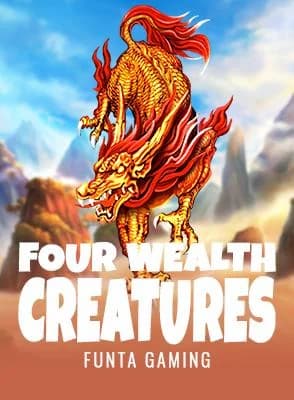 Four Wealth Creatures