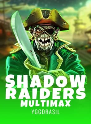 Shadow Raiders MultiMax