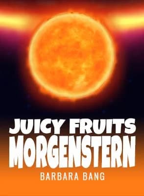 Juicy Fruits Morgenstern