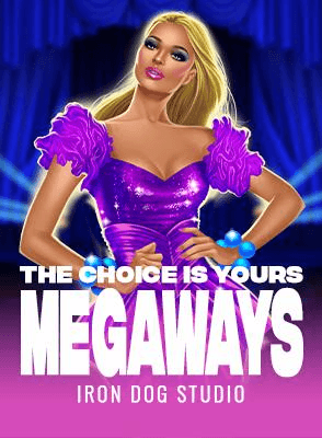 The Choice Is Yours Megaways