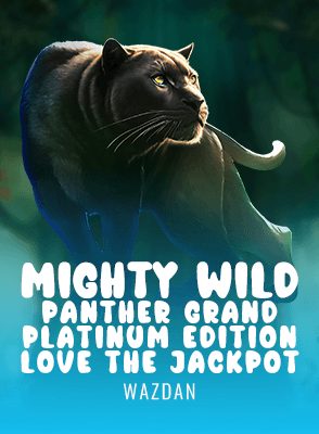 Mighty Wild: Panther Grand Platinum Edition Love the Jackpot