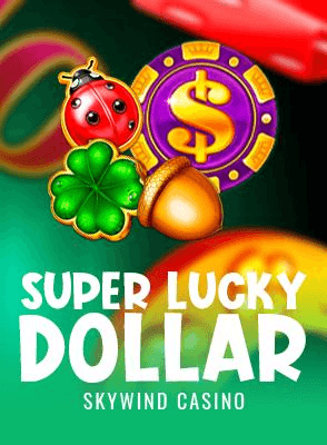 Super Lucky Dollar