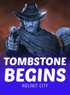 Tombstone Begins