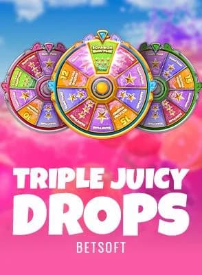 Triple Juicy Drops
