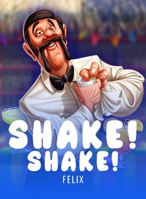 Shake! Shake!