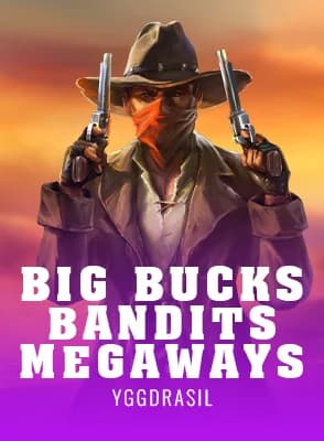 Big Bucks Bandits Megaways