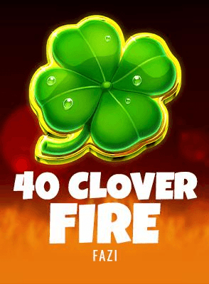 40 Clover Fire