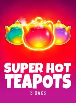 Super Hot Teapots