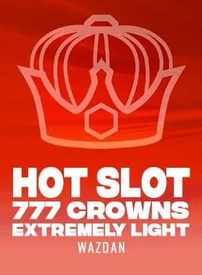Hot Slot: 777 Crowns Extremely Light