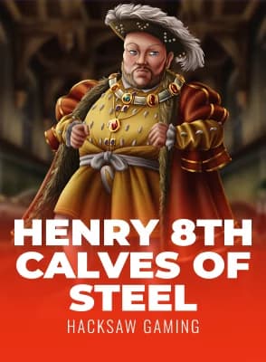 Henry 8th Calves of Steel