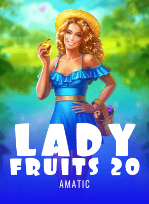 Lady Fruits 20