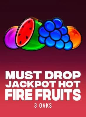 Must Drop Jackpot Hot Fire Fruits