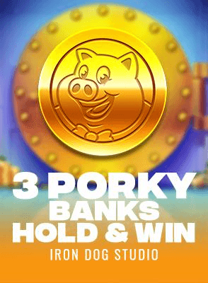 3 Porky Banks Hold & Win