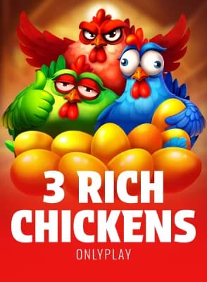 3 Rich Chickens