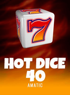 Hot Dice 40