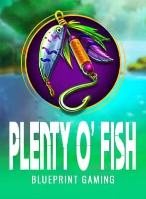 Plenty O’ Fish