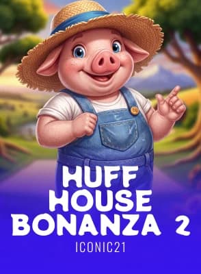 Huff House Bonanza 2