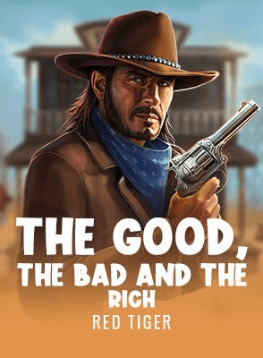 The Good, The Bad and The Rich