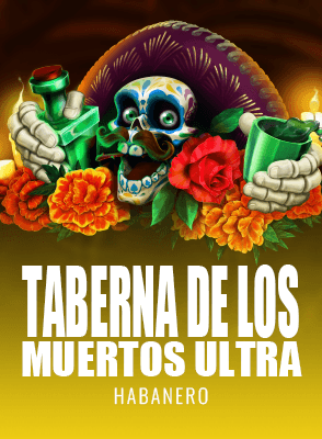 Taberna De Los Muertos Ultra