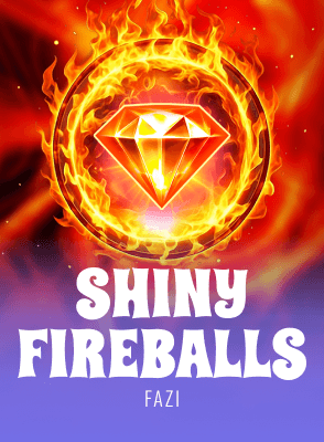 Shiny Fireballs