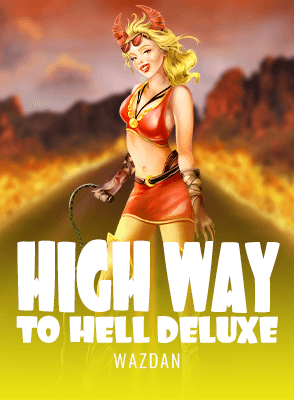 High Way to Hell Deluxe