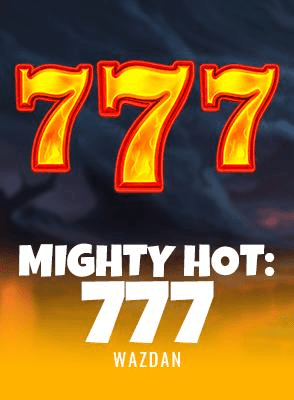 Mighty Hot: 777