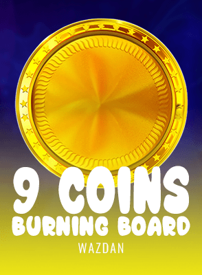 9 Coins Burning Board